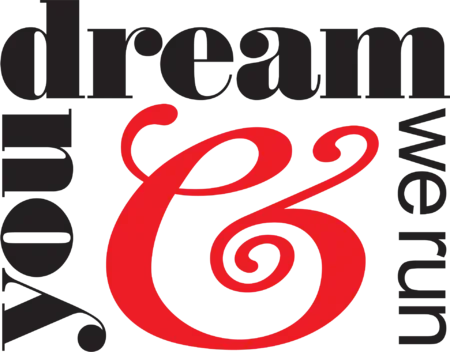You Dream We Run